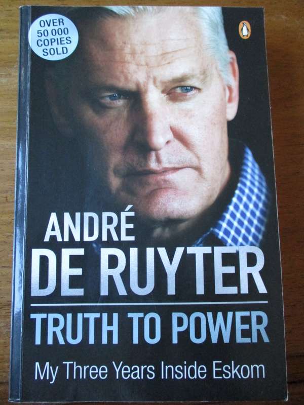 Andre de Ruyter  Truth to Power My three years inside Eskom