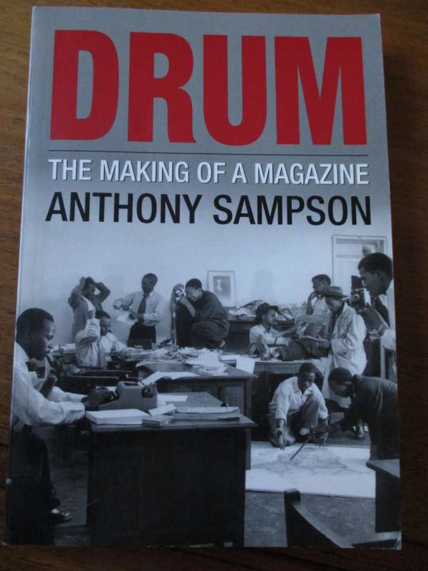 DRUM The making of a magazine Anthony Sampson