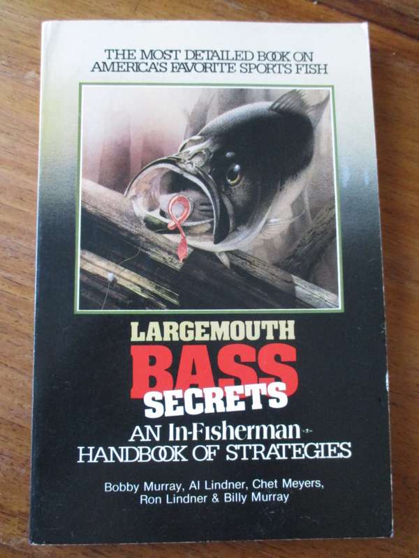 Largemouth BASS secrets B Murray, A Linder, C Meyers, R Linder & B Murray