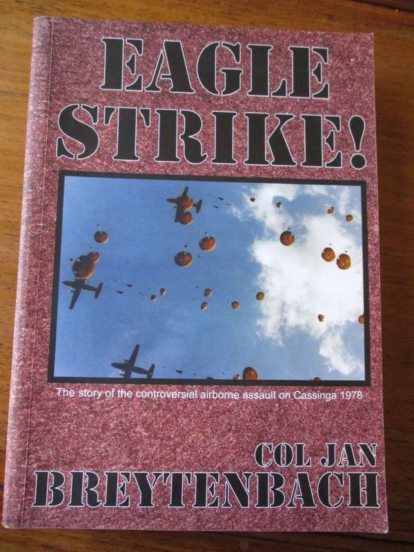 SIGNED. EAGLE STRIKE  Col. Jan Breytenbach