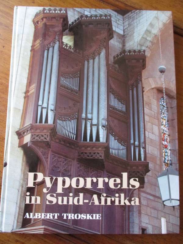 Pyporrels in Suid-Afrika  Albert Troskie
