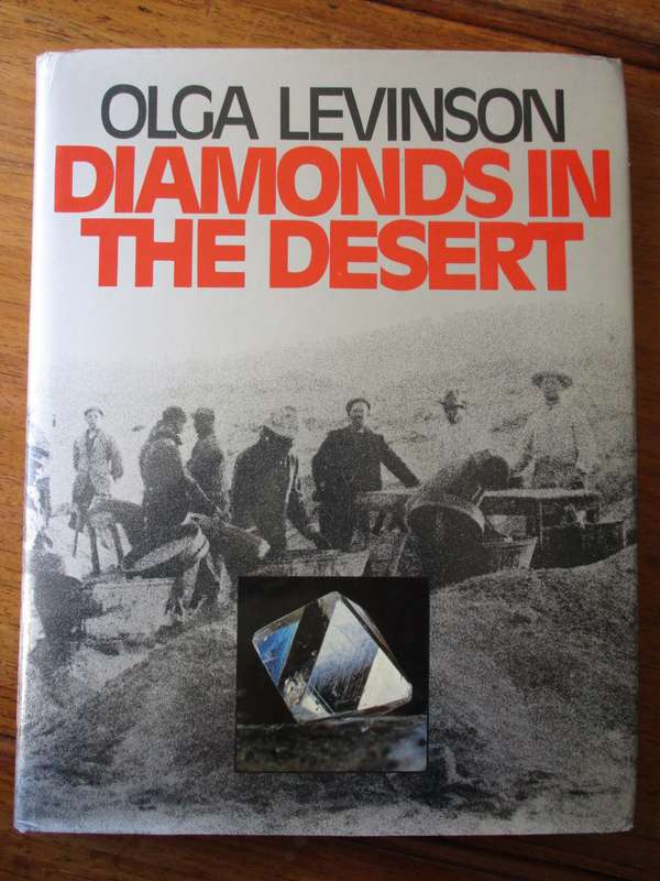 OLGA LEVINSON  Diamonds in the Desert The story of August Stauch and his times.