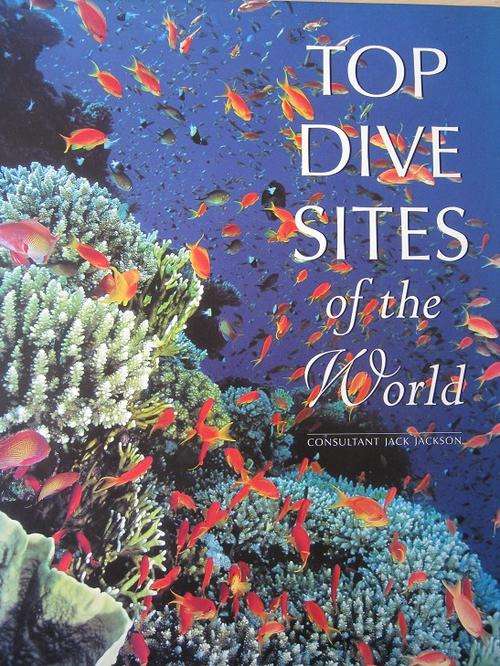 TOP DIVE SITES OF THE WORLD. Jack Jackson