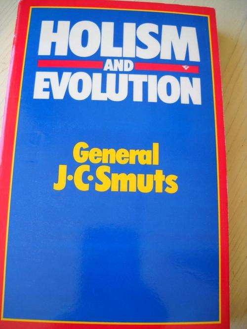 General JC SMUTS - HOLISM AND EVOLUTION