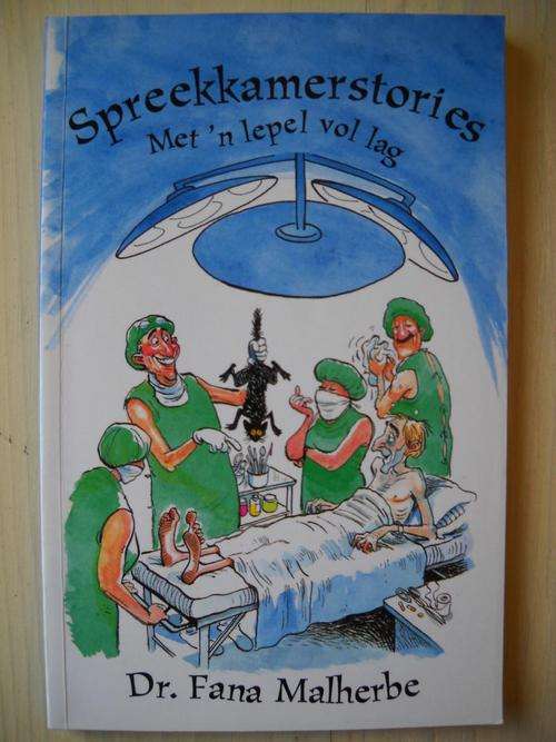Spreekkamerstories. Met 'n lepel vol lag. Dr Fana Malherbe