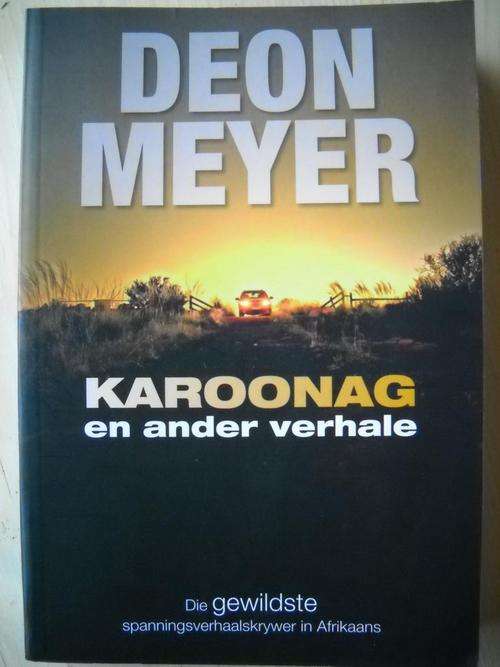 DEON MEYER. Karoonag en ander verhale