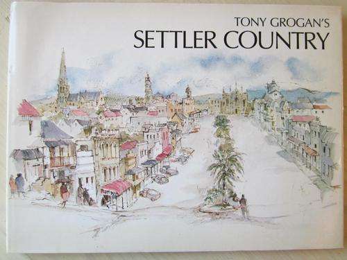 Tony Grogan's SETTLER COUNTRY