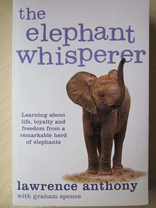 The Elephant Whisperer. Lawrence Anthony
