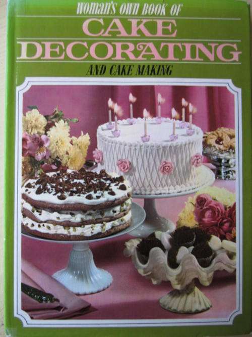 Woman's Own Book of Cake Decorating and Cake Making