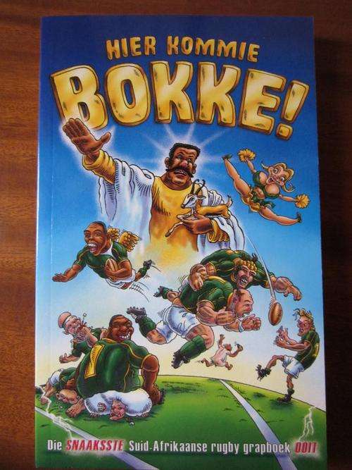 Hier Kommie Bokke. Die Snaaksste Suid-Afrikaanse rugby grapboek ooit