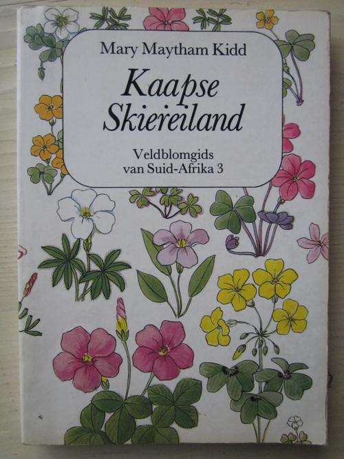 KAAPSE SKIEREILAND. Veldblomgids van Suid-Afrika 3