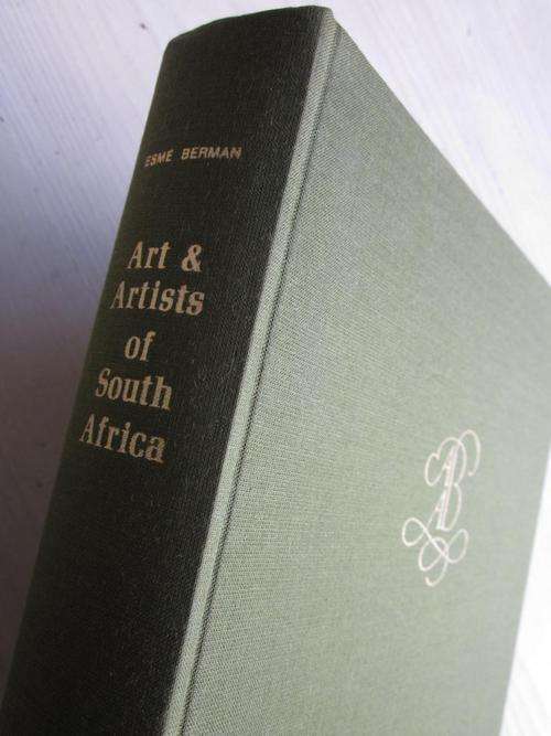 ESME BERMAN. ART AND ARTISTS OF SOUTH AFRICA