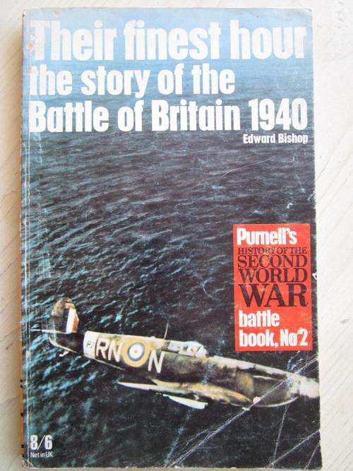 Battle Book No 2. Their finest hour. The story of the Battle of Britain 1940. Edward Bishop