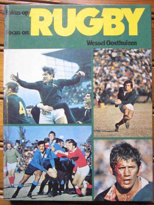 Fokus op RUGBY. Wessel Oosthuizen. Focus on RUGBY
