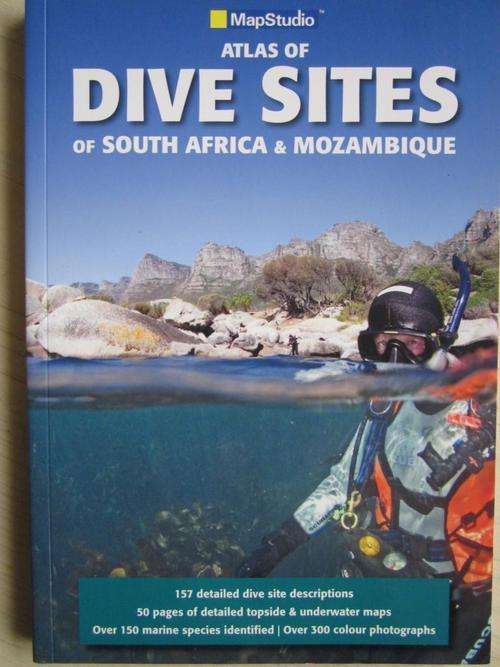 Atlas of the DIVE SITES of SOUTH AFRICA and MOZAMBIQUE
