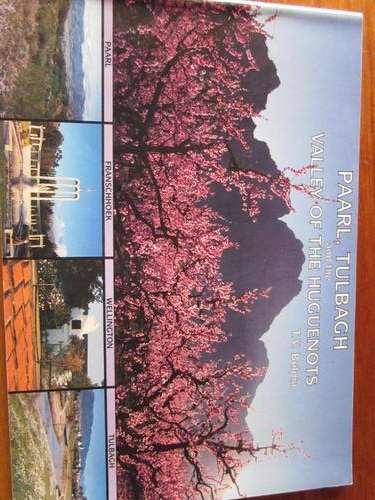 Paarl, Tulbagh and the Valley of the Huguenots. T.V. Bulpin