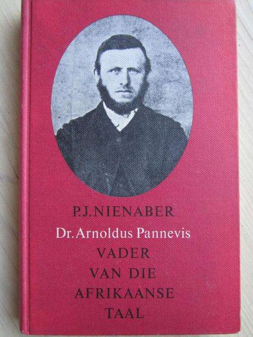 ARNOLDUS PANNEVIS - Vader van die Afrikaanse Taal