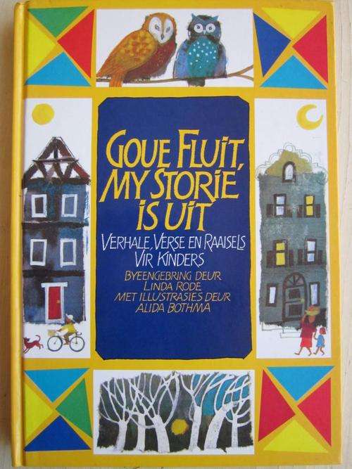 Goue Fluit, My Storie is Uit. Verhale, Verse en Raaisels vir Kinders