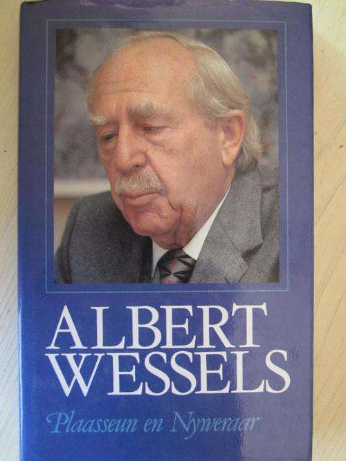 ALBERT WESSELS. Plaasseun en Nyweraar
