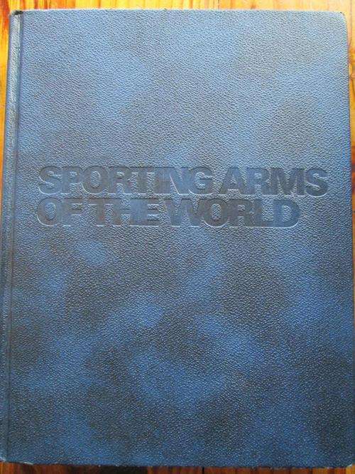 SPORTING ARMS OF THE WORLD. Ray Bearse