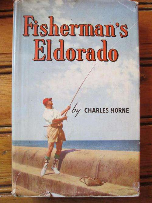 FISHERMAN'S ELDORADO. Cape Point to Bazarutu Island and Mauritius. Charles Horne