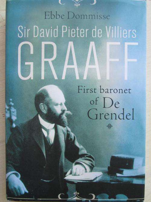 Sir David Pieter de Villiers GRAAFF. First baronet of De Grendel