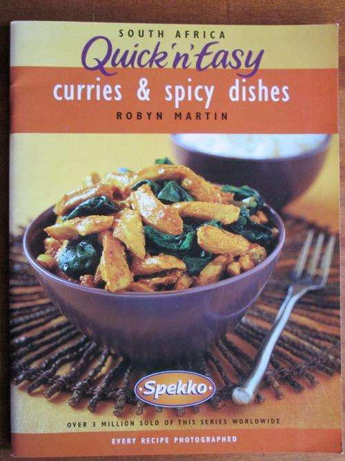 Quick and Easy. CURRIES and SPICY DISHES. Robyn Martin