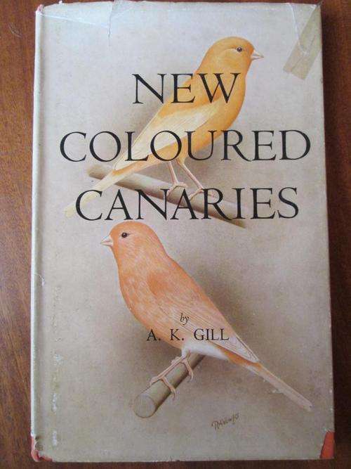 New-Coloured Canaries. By AK Gill