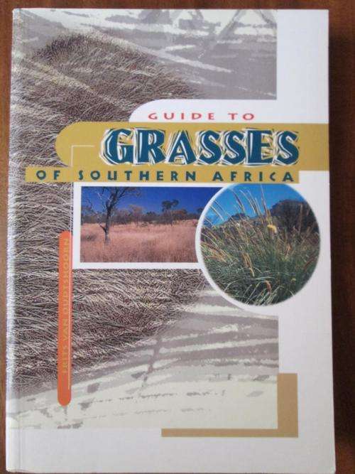 GUIDE TO GRASSES OF SOUTHERN AFRICA. Eben van Wyk and Frits van Oudtshoorn