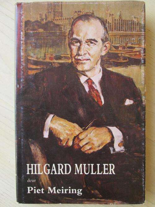 HILGARD MULLER deur Piet Meiring