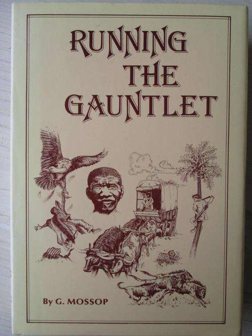 RUNNING THE GAUNTLET - G. Mossop