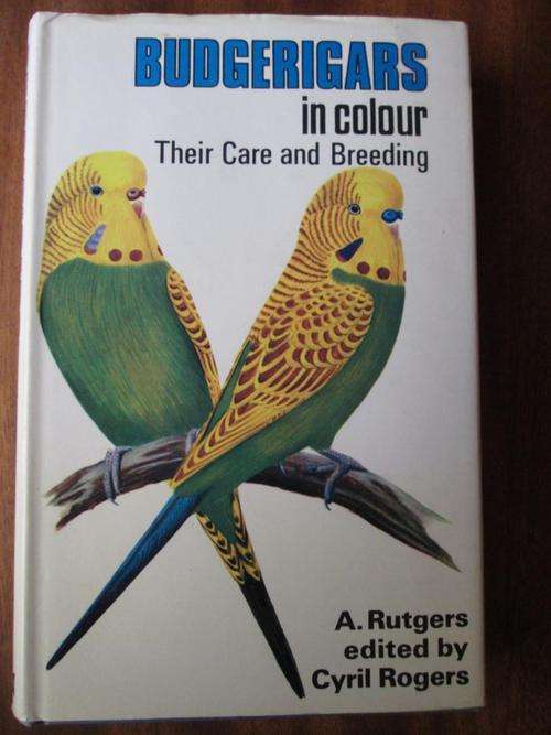 BUDGERIGARS in colour. Their Care and Breeding