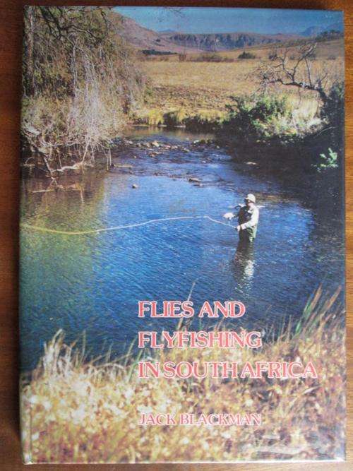 Flies and Flyfishing in South Africa. Jack Blackman