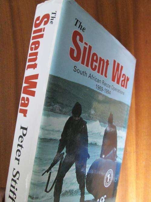 THE SILENT WAR. South African Recce Operations 1969-1994. Peter Stiff