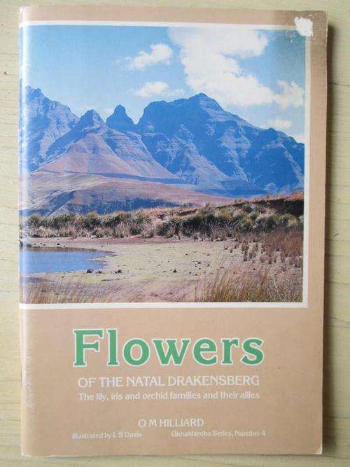 FLOWERS OF THE NATAL DRAKENSBERG. By O.M. Hilliard