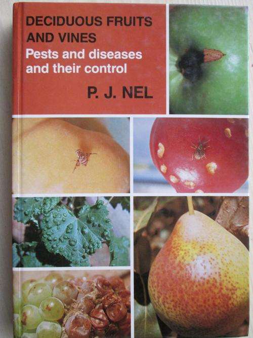 Deciduous Fruits and Vines. Pests and diseases and their control. P.J. Nel