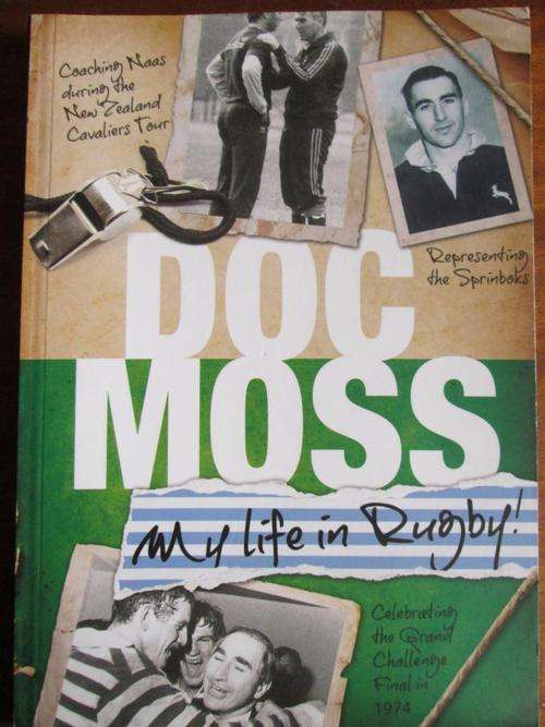 DOC MOSS. My Life in Rugby. CECIL MOSS