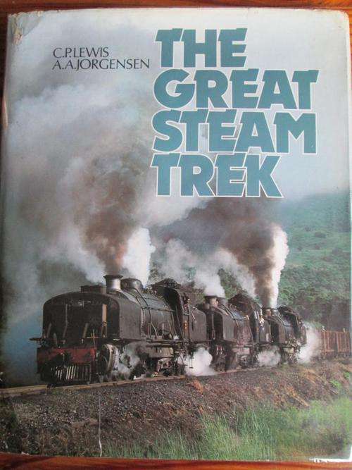 Steam Power in South Africa. THE GREAT STEAMTREK. Lewis & Jorgensen.
