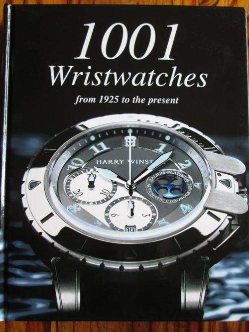 1001 WRISTWATCHES - from 1925 to the present