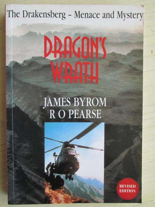 The Drakensberg - Menace and Mystery. DRAGON'S WRATH. Byrom & Pearse