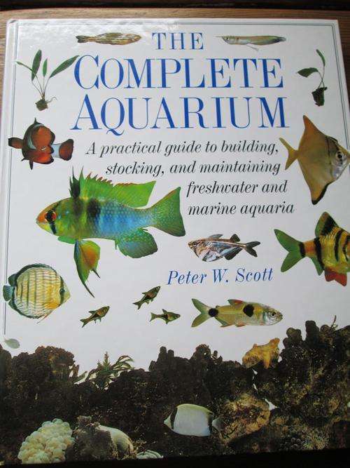 THE COMPLETE AQUARIUM. Peter W Scott
