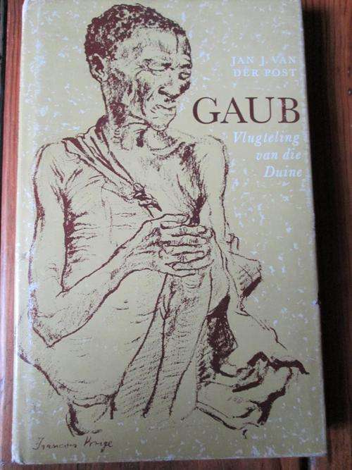 Jan J van der Post. GAUB - Vlugteling van die Duine