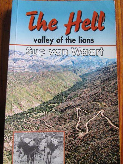 THE HELL. Valley of the Lions. Sue van Waart. (Gamkaskloof)
