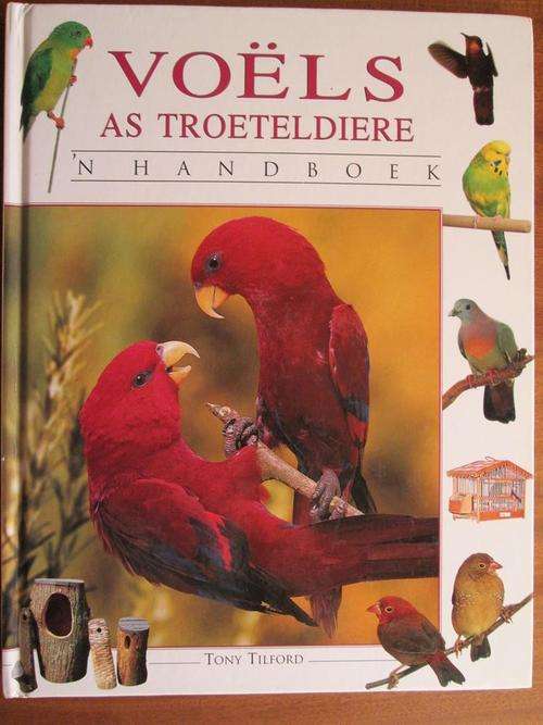 VOELS AS TROETELDIERE. 'n Handboek