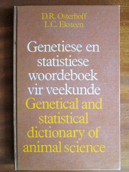 Genetiese & statistiese woordeboek vir veekunde - Genetical & statistical dictionary animal science
