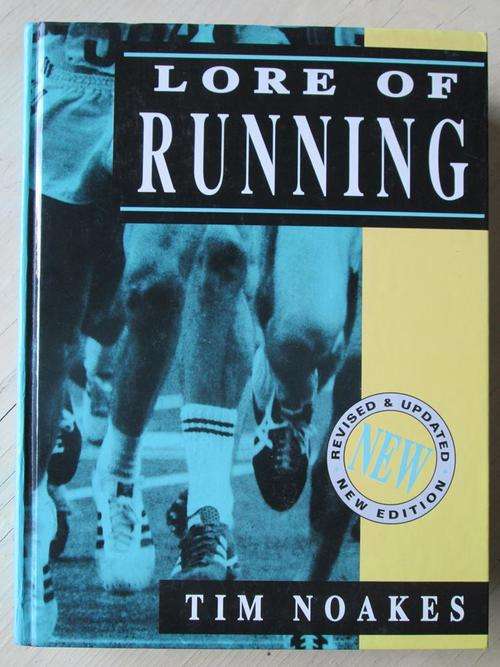 LORE OF RUNNING. Tim Noakes