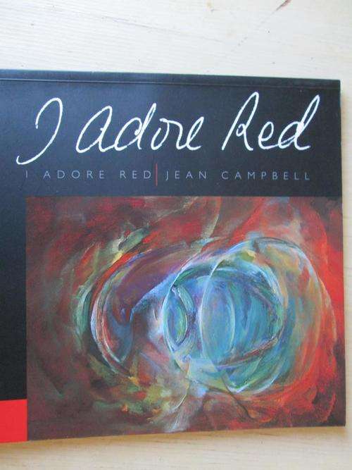 I ADORE RED. Jean Campbell