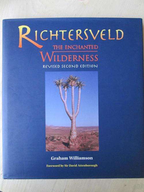 RICHTERSVELD. The Enchanted Wilderness. Graham Williamson