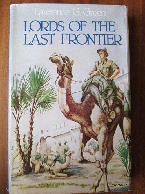 Lawrence Green. LORDS OF THE LAST FRONTIER. The Story of South West Africa