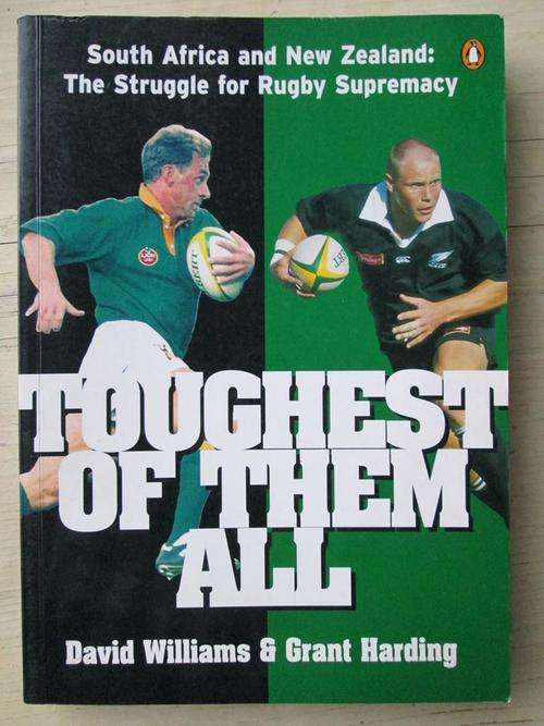 Toughest of the all. SOUTH AFRICA AND NEW ZEALAND: THE STRUGGLE FOR RUGBY SUPREMACY